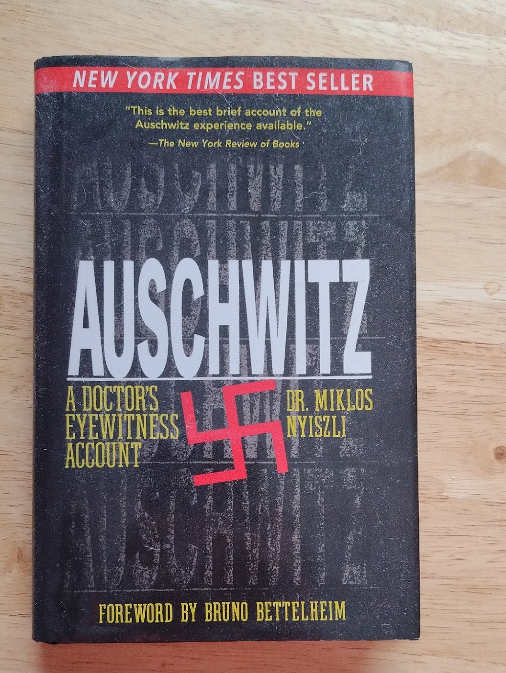 Auschwitz A Doctor's Eyewitness Account Book Hardcover